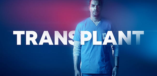 Transplant Season 3 Release Date, Cast, Plot – What We Know So Far